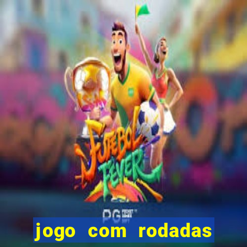 jogo com rodadas gratis sem deposito